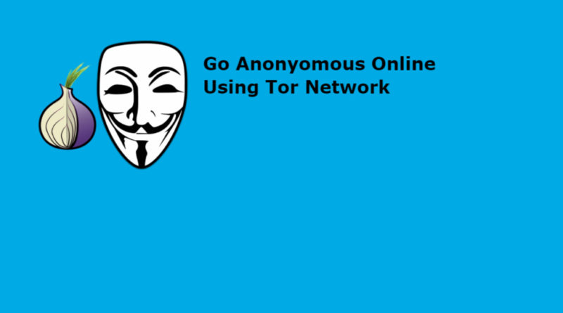 best tools to go anonymous online using tor network